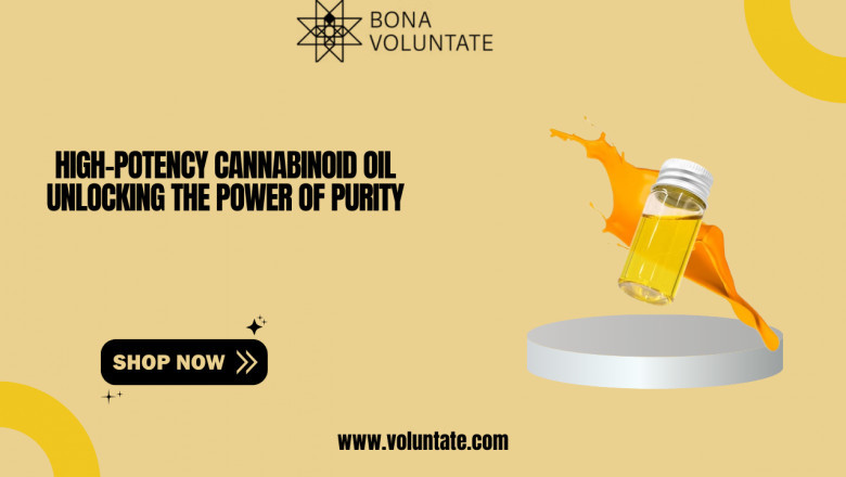 High-Potency Cannabinoid Oil Unlocking the Power of Purity