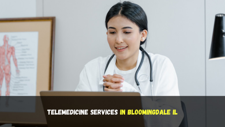 Telemedicine Services in Bloomingdale IL