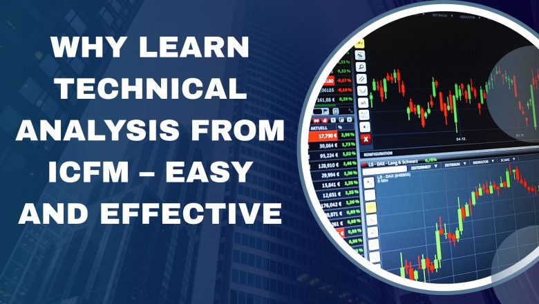 Why Learn Technical Analysis from ICFM – Easy and Effective