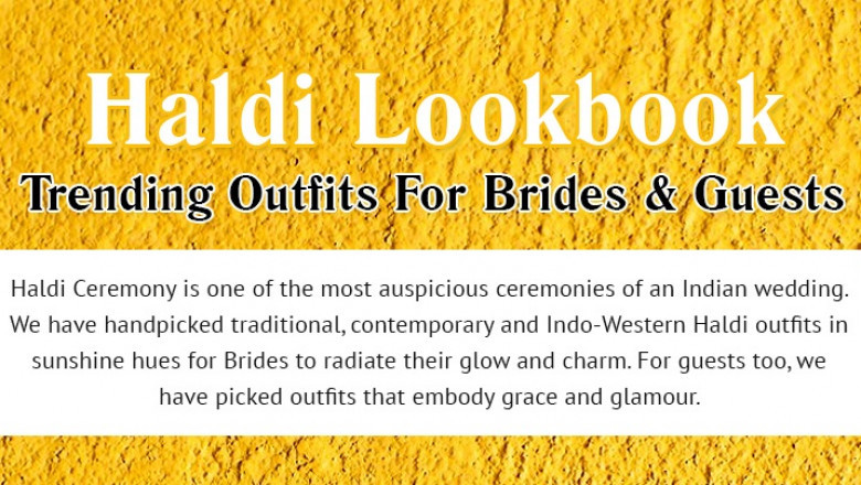 Haldi Lookbook: Trending Outfits for Brides and Guests