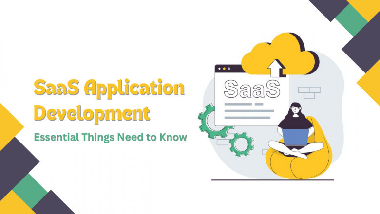 SaaS Application Development -Essential Things Need to Know