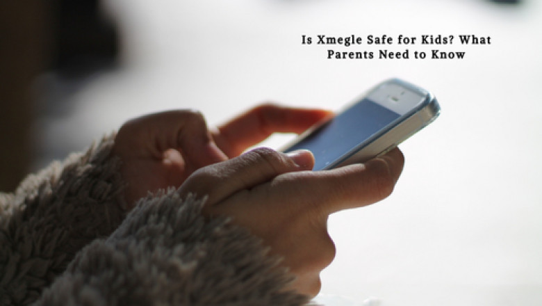 Is Xmegle Safe for Kids? What Parents Need to Know