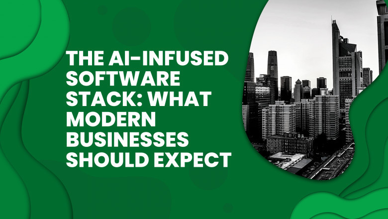 The AI-Infused Software Stack: What Modern Businesses Should Expect