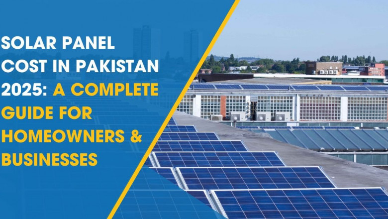 2025 Solar Panel Cost in Pakistan: A Comprehensive Guide