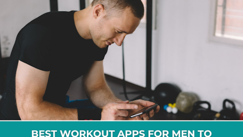 Best Workout Apps for Men: Boost Fitness and Wellness with Technology