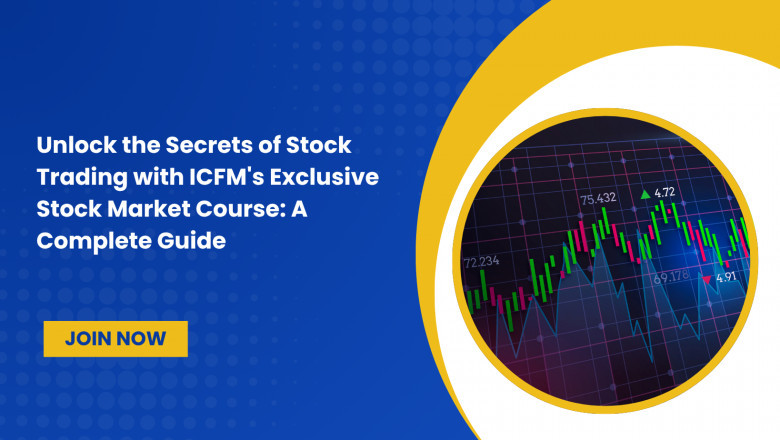 Unlock the Secrets of Stock Trading with ICFM's Exclusive Stock Market Course: A Complete Guide